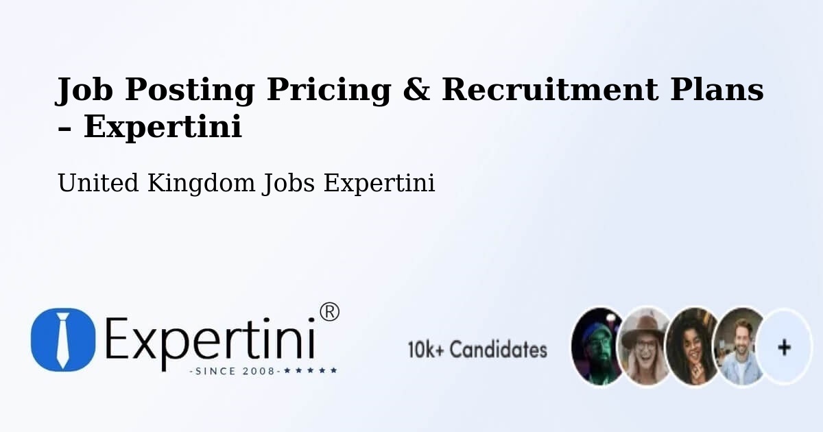 Job Posting Pricing & Recruitment Plans – Stakeford - Stakeford, United Kingdom Jobs Expertini